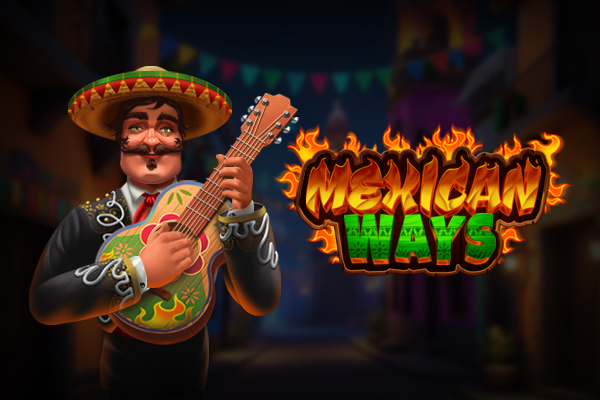Mexican Ways