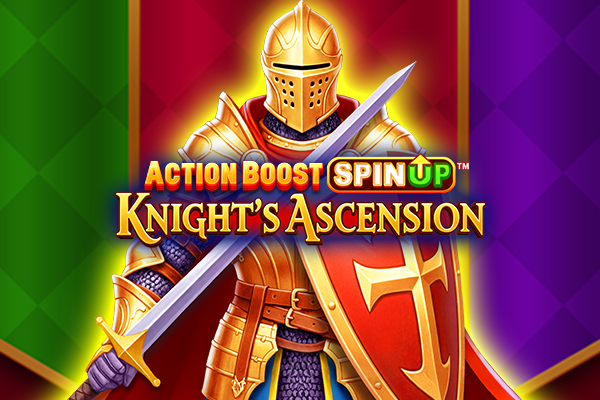Action Boost SpinUP Knight’s Ascension