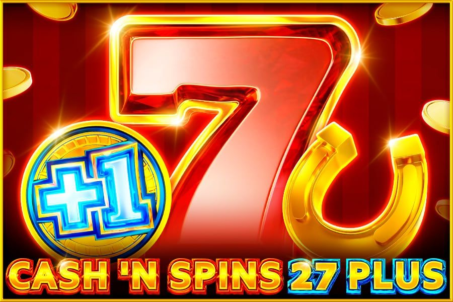 Cash’n Spins 27 Plus