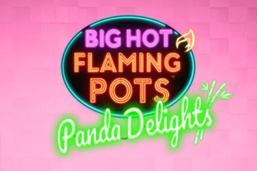 Big Hot Flaming Pots Panda Delights