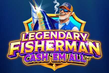 Legendary Fisherman Cash ‘Em All