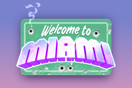 Welcome to Miami