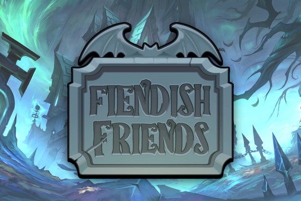 Fiendish Friends