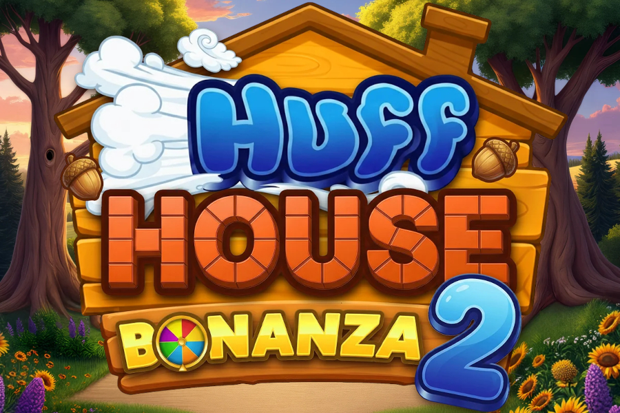 Huff House Bonanza 2