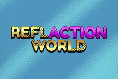 Reflaction World