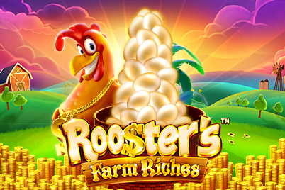 Rooster’s Farm Riches