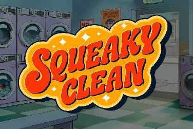 Squeaky Clean
