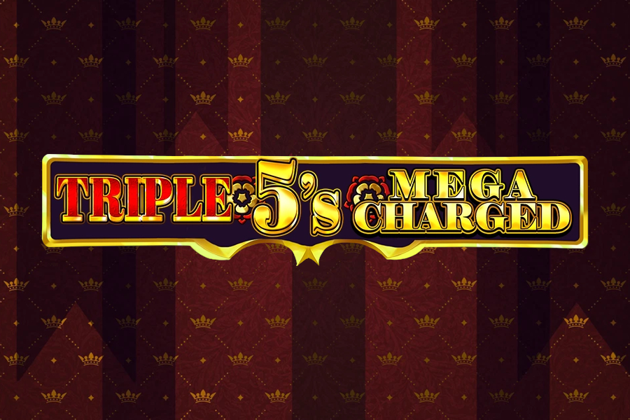 Triple 5’s Megacharged