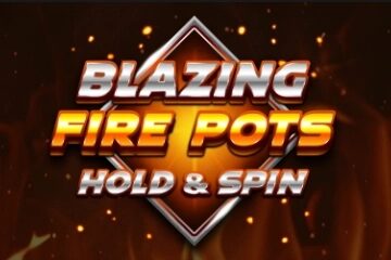 Blazing Fire Pots Hold & Spin