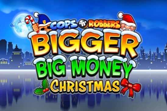 Cops ‘n’ Robbers Bigger Big Money Christmas