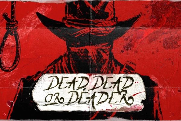 Dead, Dead, or Deader