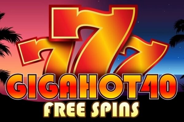Giga Hot 40 Free Spins