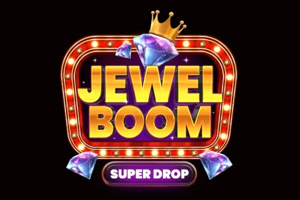 Jewel Boom Super Drop