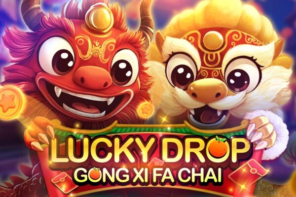 Lucky Drop – Gong Xi Fa Chai