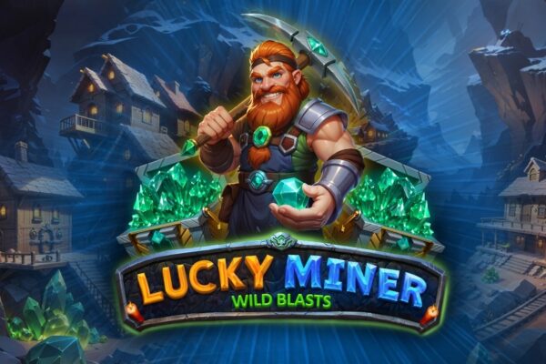 Lucky Miner – Wild Blasts