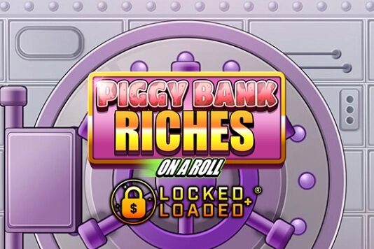 Piggy Bank Riches – On A Roll