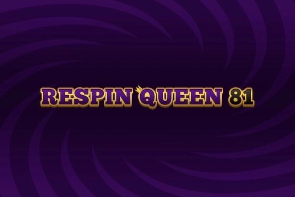 Respin Queen 81