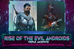 Rise of the Evil Androids